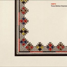 Album cover of Trans Balkan Express