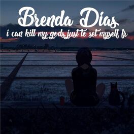 Album cover of i can kill my gods just to set myself free