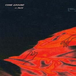 Album cover of COME AROUND (feat. Paix)