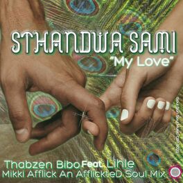 Album cover of Sthandwa Sami 'My Love'