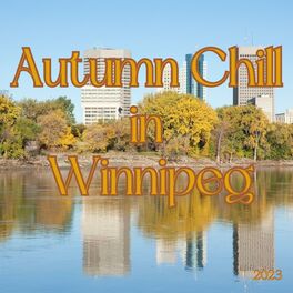 Album cover of Autumn Chill in Winnipeg 2023