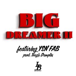 Album cover of Big Dreamer 2 (feat. YSN Fab)
