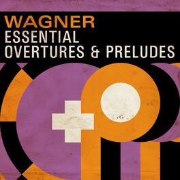 Album cover of Wagner Essential Overtures & Preludes