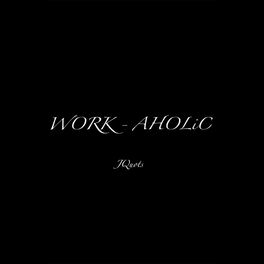 Album cover of Work Aholic
