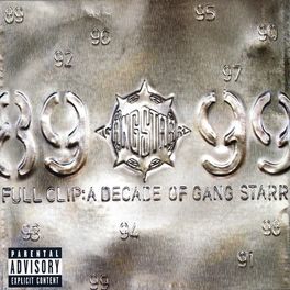 Album cover of Full Clip: A Decade Of Gang Starr