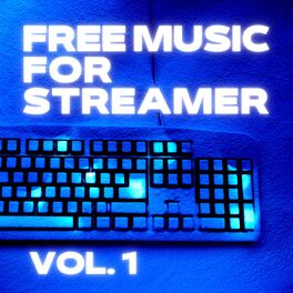 Album cover of Free Music for Streamer, Vol.1