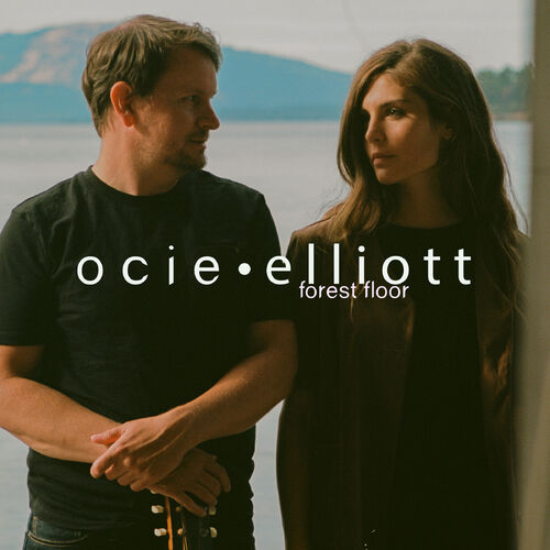 Ocie Elliott - Forest Floor: lyrics and songs | Deezer