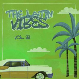 Album cover of The Latin Vibes, Vol. 99