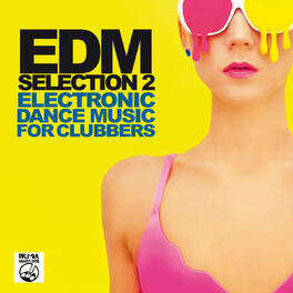 Album cover of EDM Selection, Vol. 2 (Electronic Dance Music For Clubbers)