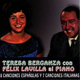 Album cover of Teresa Berganza con Felix Lavilla al Piano. 8 Canciones Españolas y 7 Canciones Italianas