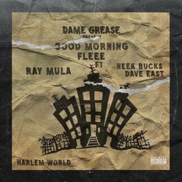Album cover of Good Morning Flee (feat. Dave East & Neek Bucks)