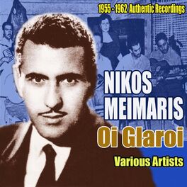 Album cover of Oi Glaroi. Songs by Nikos Meimaris, 1955-1962 Authentic Recordings