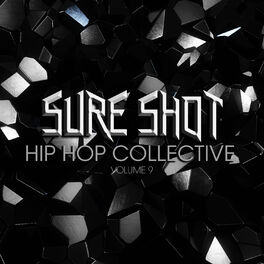 Album cover of Sure Shot: Hip Hop Collective, Vol. 9