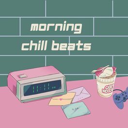 Album cover of Morning Chill Beats (A Lofi Music Experience)