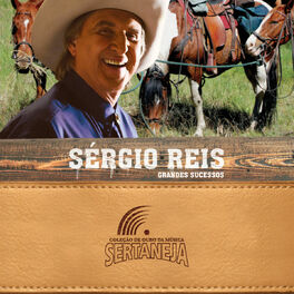 Album cover of Coleção de Ouro da Música Sertaneja: Sérgio Reis