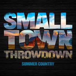 Album cover of Small Town Throwdown: Summer Country