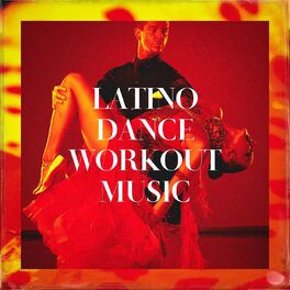 Album picture of Latino Dance Workout Music