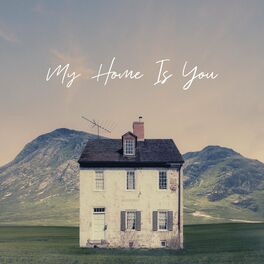 Album cover of My Home Is You