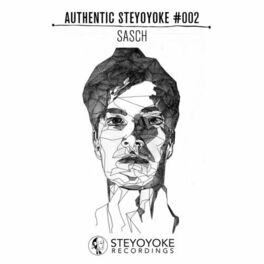 Album cover of Sasch Presents Authentic Steyoyoke #002