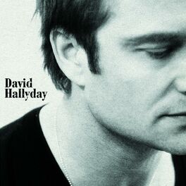 David Hallyday : albums, chansons, playlists