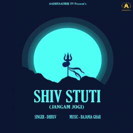 Album cover of SHIV STUTI (JANGAM JOGI) (feat. DHRUV)