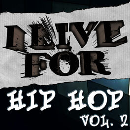 Album cover of I Live For Hip Hop Vol. 2