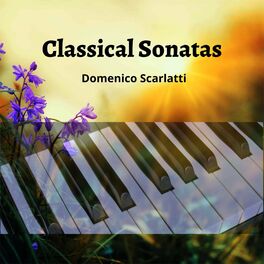 Album cover of Classical Sonatas: Domenico Scarlatti