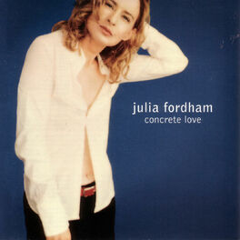 Julia Fordham: albums, songs, playlists | Listen on Deezer