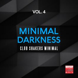 Album cover of Minimal Darkness, Vol. 4 (Club Shakers Minimal)