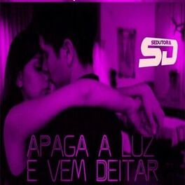 Album cover of Apaga a Luz e Vem Deitar