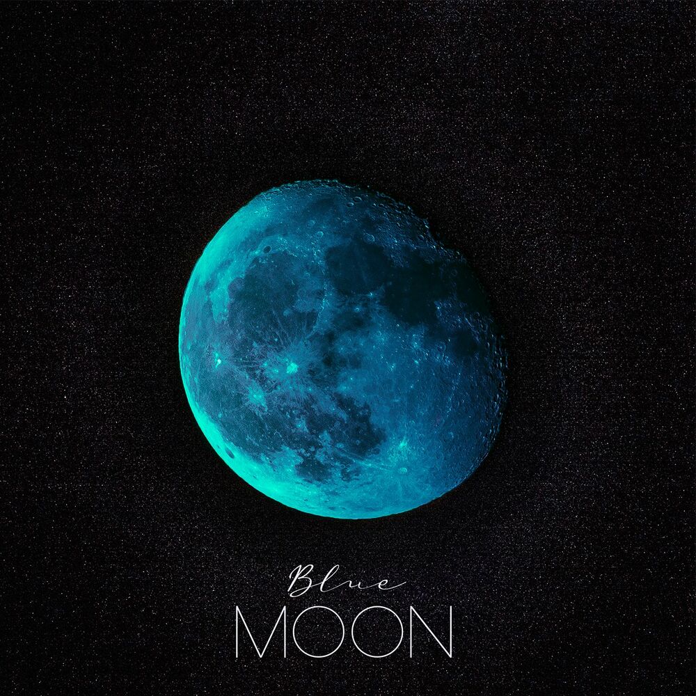 Песня голубая луна слушать. Голубая Луна. Голубая Луна альбом. Голубая Луна 2022. Моон Блуе.