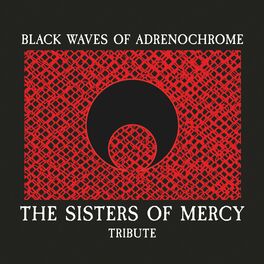 Album cover of Black Waves of Adrenochrome (The Sisters of Mercy Tribute)