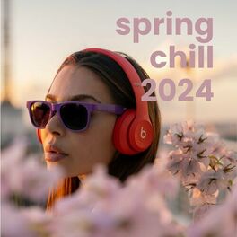 Album cover of Spring Chill 2024
