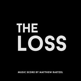 Album cover of The Loss (Original Motion Picture Soundtrack)