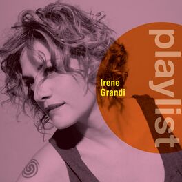 Album cover of Playlist: Irene Grandi