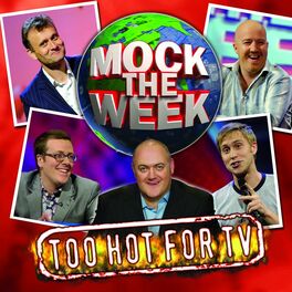 Album cover of Mock The Week - Too Hot For TV Vol 1