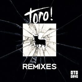 Album cover of Toro! (Remixes)