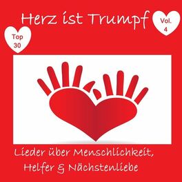 Album cover of Top 30: Herz ist Trumpf: Lieder über Menschlichkeit, Helfer & Nächstenliebe, Vol. 4