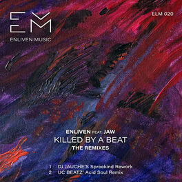 Album cover of Killed by a Beat feat. Jaw (The Remixes)