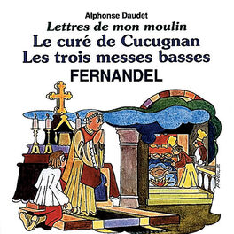 Album cover of Lettres De Mon Moulin Vol 3-Le Cure De Cucugnan-Les Troismes Ses Basses