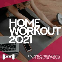Album cover of Home Workout 2021 - Motivation Fitness Beats For Workout At Home