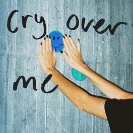 Album cover of Cry over me
