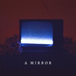 Album cover of A Mirror