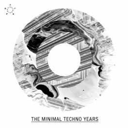 Album cover of The Minimal Techno Years