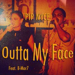 Album cover of Outta My Face (feat. B-Mor7)
