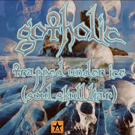 Album cover of TRAPPED UNDER ICE (SOUL SKULL LIAR) (feat. ANNO DOMINI NATION)