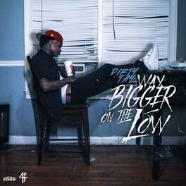 Album cover of Way Bigger on the Low