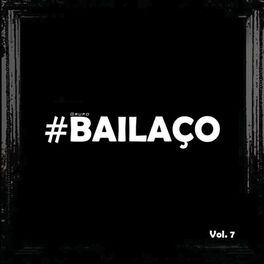Album cover of #Grupo Bailaço, Vol. 7
