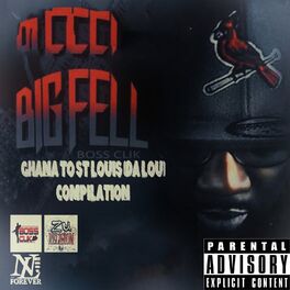 Album cover of Big Fell: Ghana To St. Louis (Da Lou) Compilation