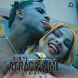 Album cover of Quien Me Atraca a Mi (Remix)